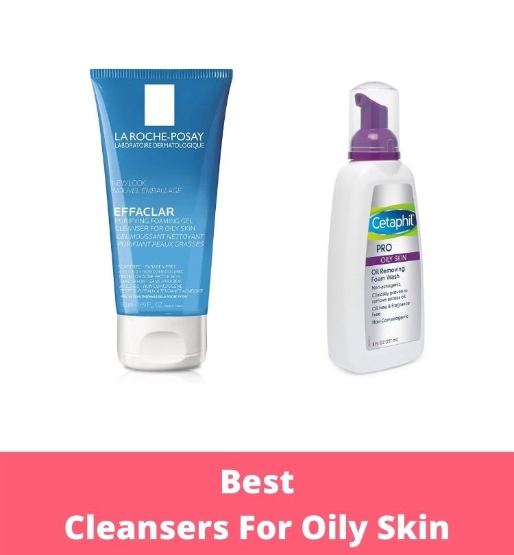 Best Cleansers For Oily Skin