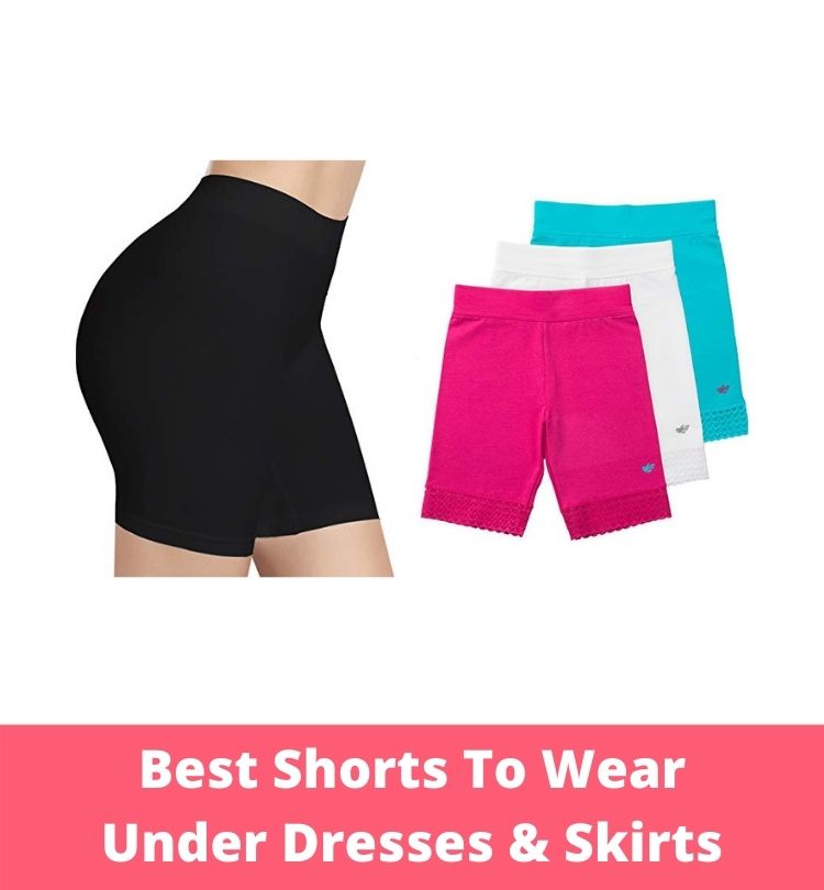 best shorts for under dresses
