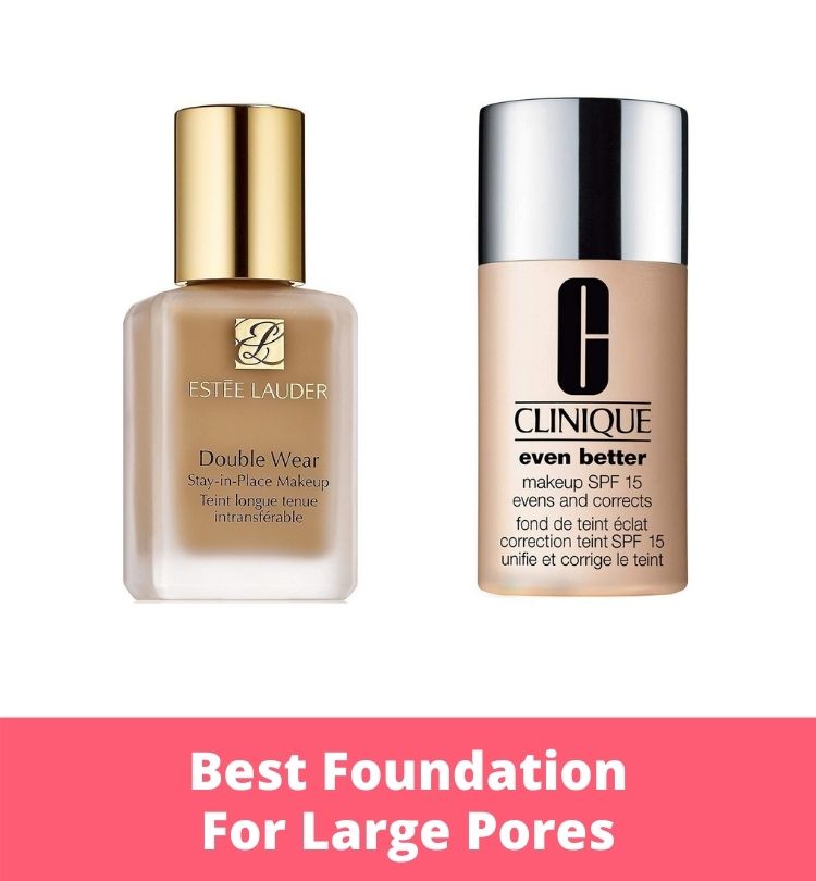 Best Foundation For Large Pores