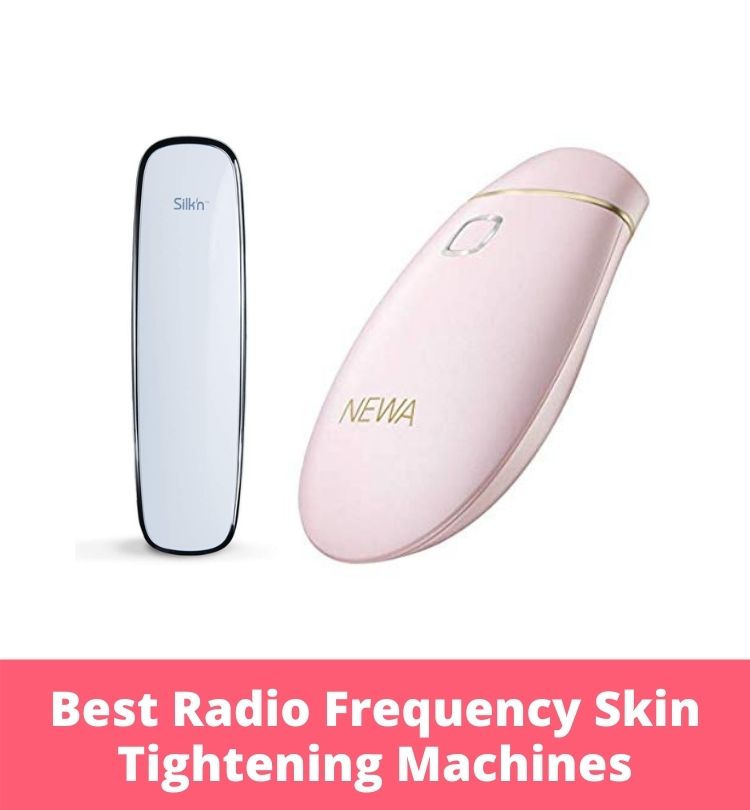 Best Radio Frequency Skin Tightening Machines