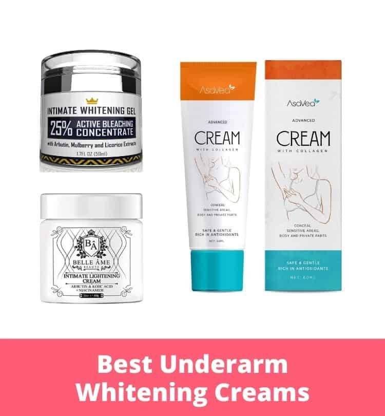 Best Underarm Whitening Creams
