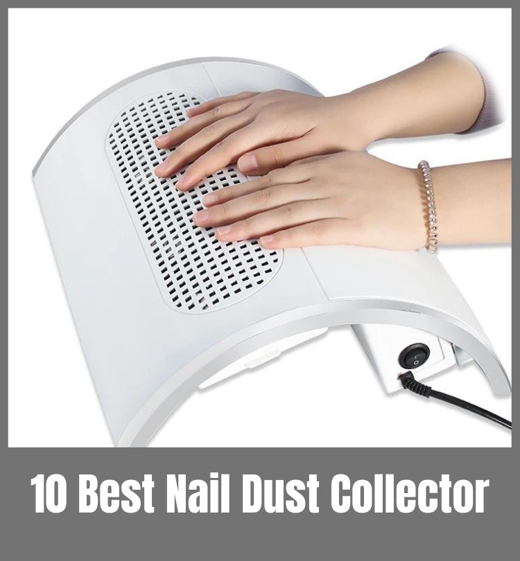 Best Nail Dust Collector