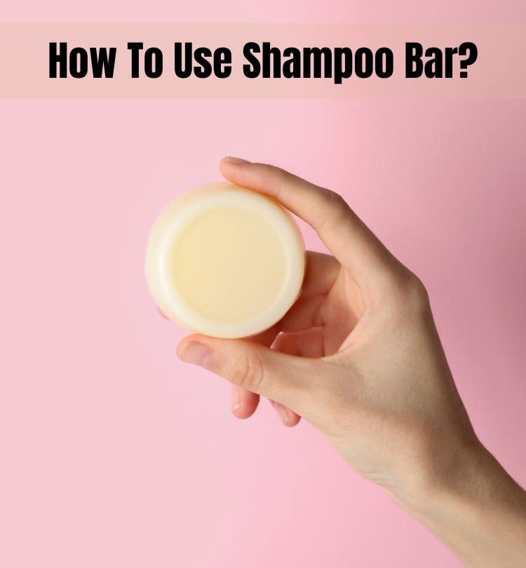 How To Use Shampoo Bar