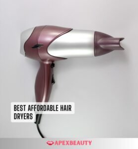 Our 10 Best Affordable Hair Dryers In 2026 – Reviews And Guide | The