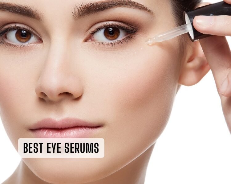 best eye serums