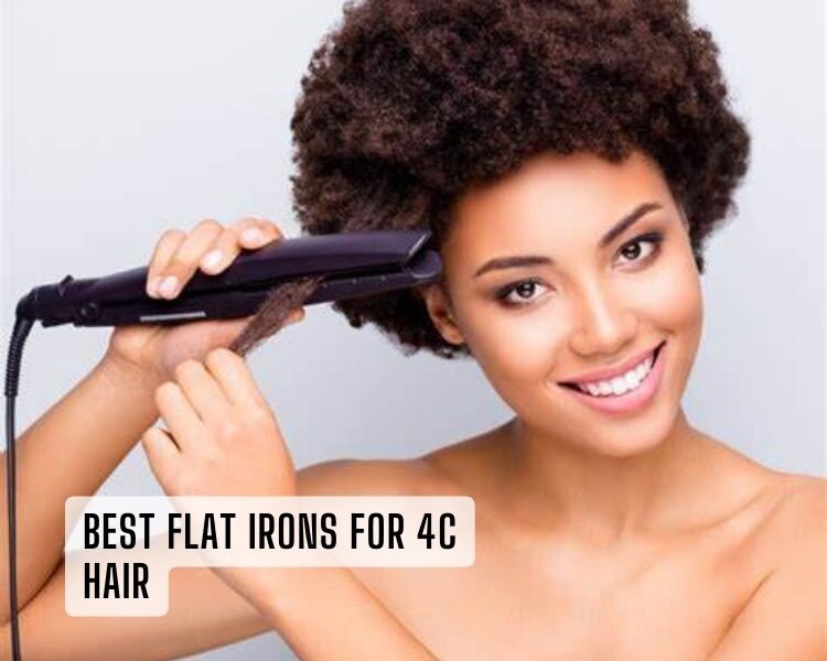 best flat irons for 4c hair