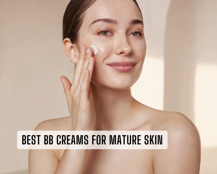 best bb creams for mature skin