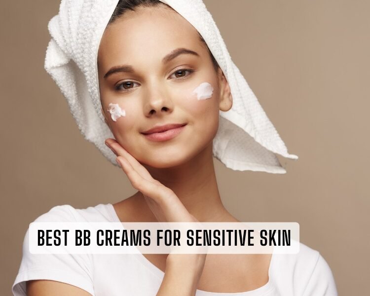 best bb creams for sensitive skin