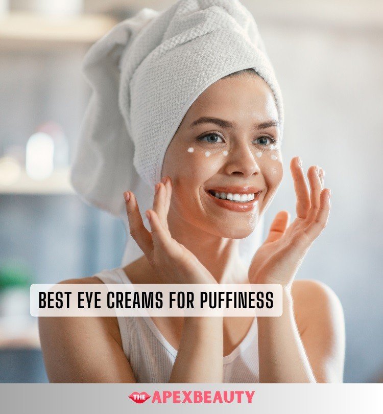 best eye creams for puffiness