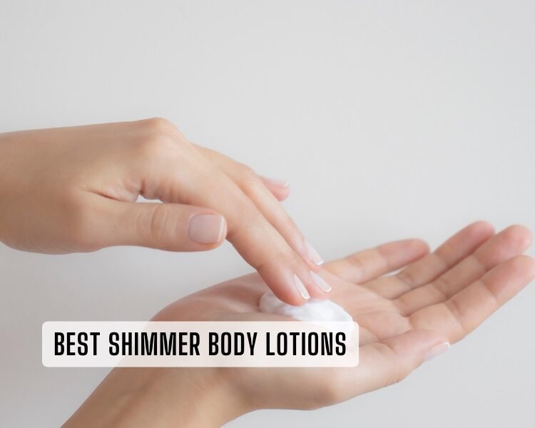 best shimmer body lotions