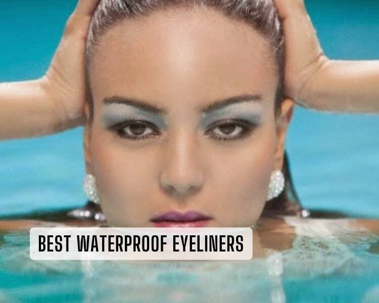 best waterproof eyeliners