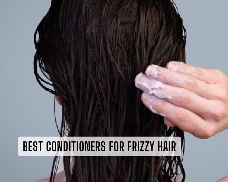 best conditioners for frizzy hair