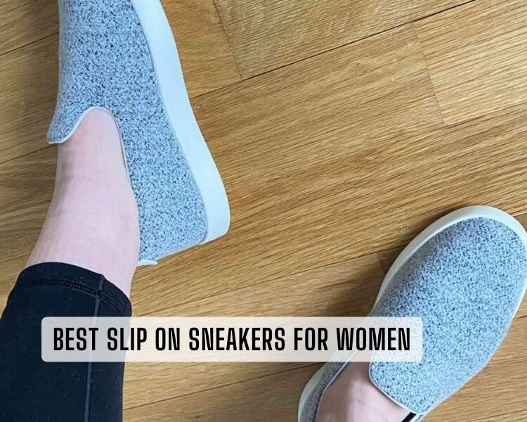 best slip on sneakers for women