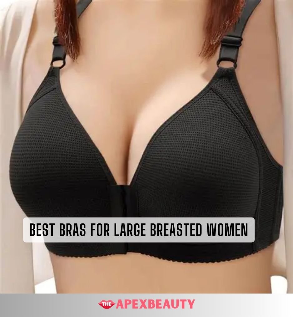best bras for large breasted women