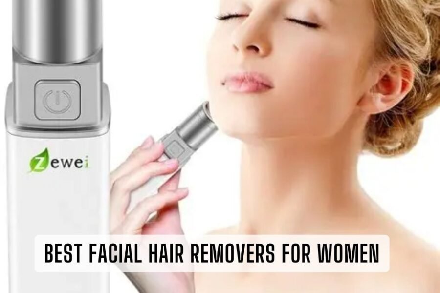 best facial hair removers for women