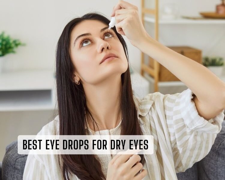 best eye drops for dry eyes