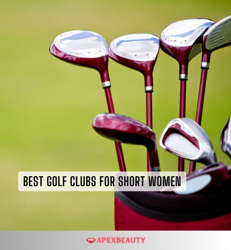 best golf clubs for short women