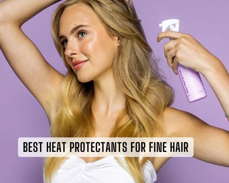 best heat protectants for fine hair