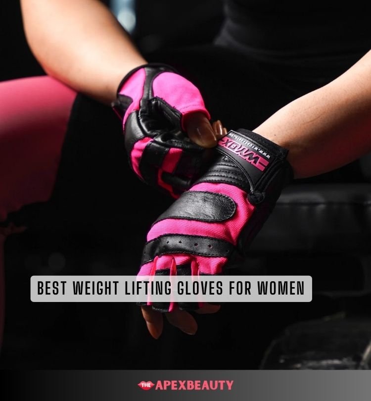 best weight lifting gloves for women