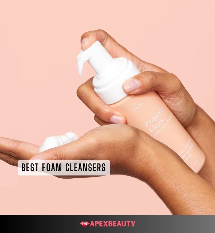 best foam cleansers