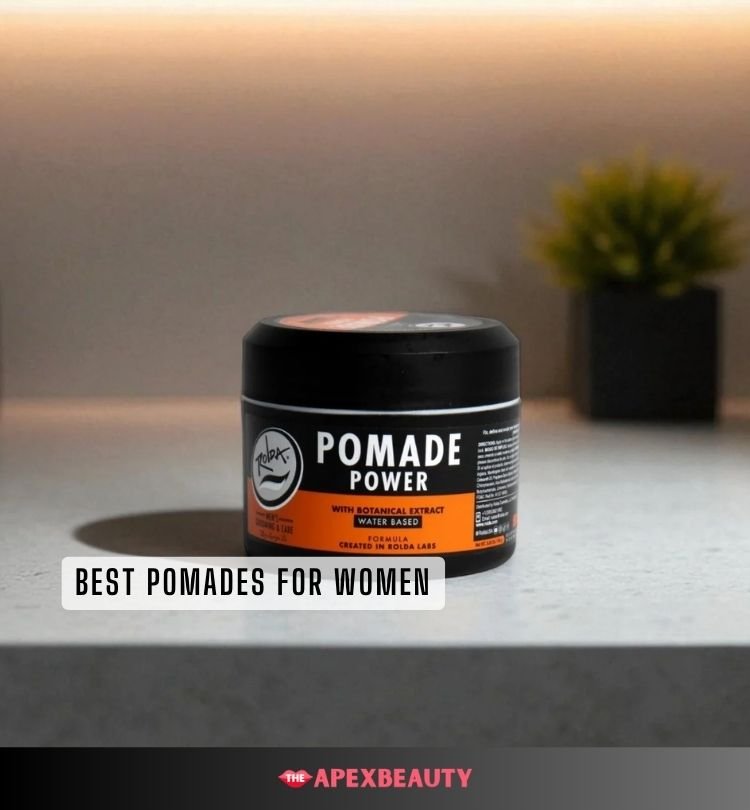 best pomades for women