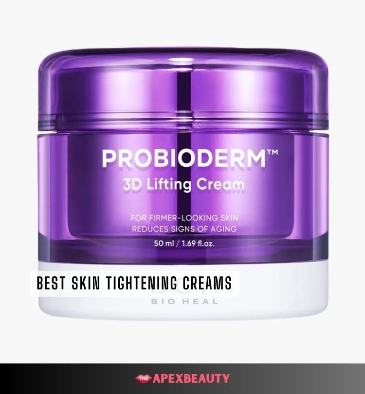 best skin tightening creams