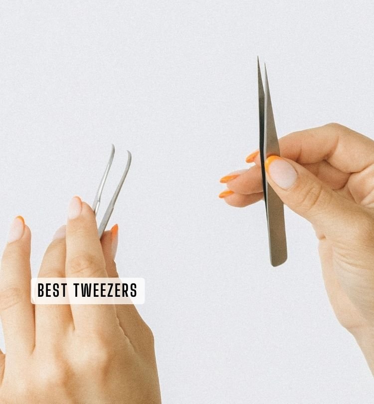best tweezers